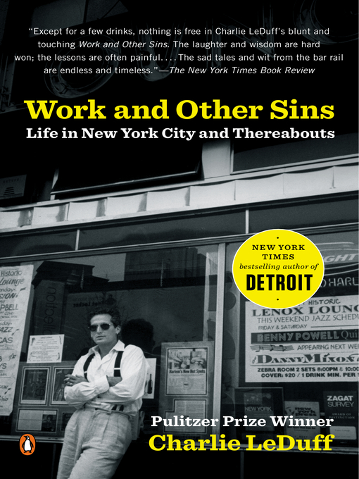 Title details for Work and Other Sins by Charlie LeDuff - Available